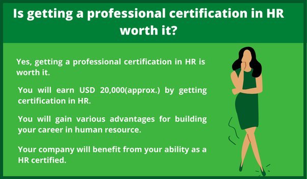 Is getting a professional certification in HR worth it?